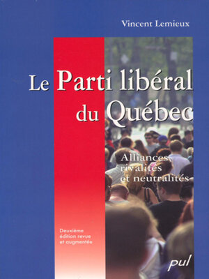 cover image of Le parti libéral du Québec